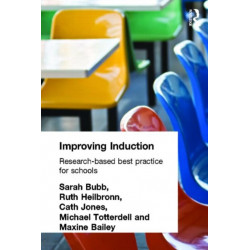 Improving Induction: Research Based Best Practice for Schools