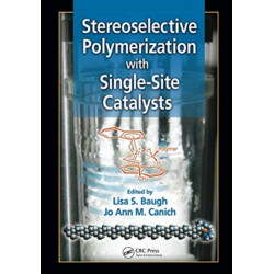 Stereoselective Polymerization with Single-Site Catalysts