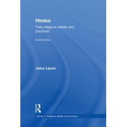 Hindus: Their Religious Beliefs and Practices