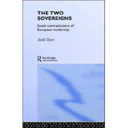The Two Sovereigns: Social Contradictions of European Modernity