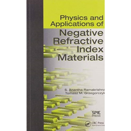 Physics and Applications of Negative Refractive Index Materials