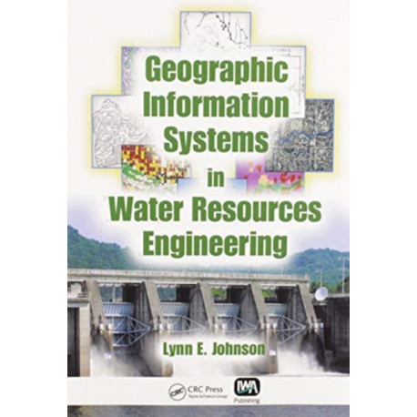 Geographic Information Systems in Water Resources Engineering