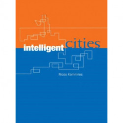 Intelligent Cities: Innovation, Knowledge Systems and Digital Spaces