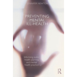Preventing Mental Ill-Health: Informing public health planning and mental health practice