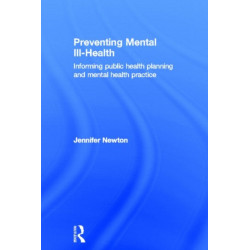 Preventing Mental Ill-Health: Informing public health planning and mental health practice