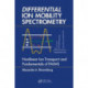 Differential Ion Mobility Spectrometry: Nonlinear Ion Transport and Fundamentals of FAIMS