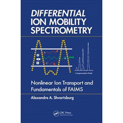 Differential Ion Mobility Spectrometry: Nonlinear Ion Transport and Fundamentals of FAIMS