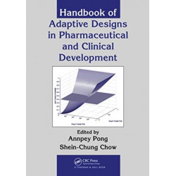 Handbook of Adaptive Designs in Pharmaceutical and Clinical Development