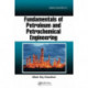 Fundamentals of Petroleum and Petrochemical Engineering