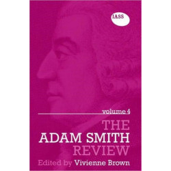 The Adam Smith Review Volume 4
