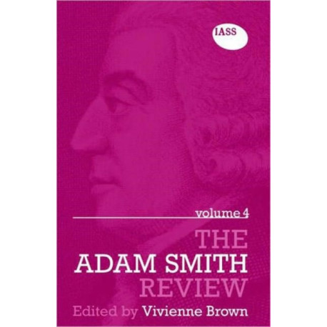 The Adam Smith Review Volume 4