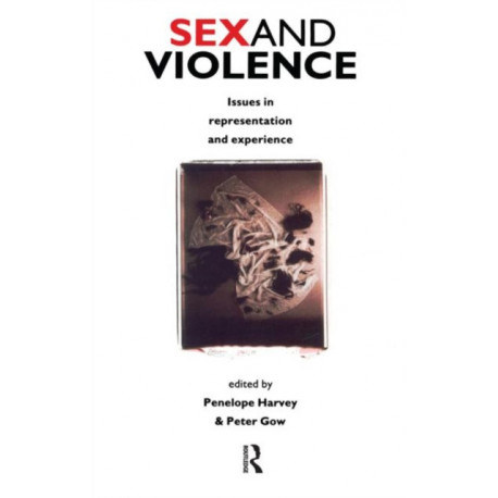 Sex and Violence: The Psychology of Violence and Risk Assessment