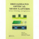 Broadband Optical Modulators: Science, Technology, and Applications