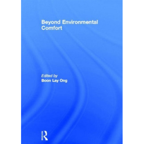Beyond Environmental Comfort