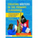 Creating Writers in the Primary Classroom: Practical Approaches to Inspire Teachers and their Pupils
