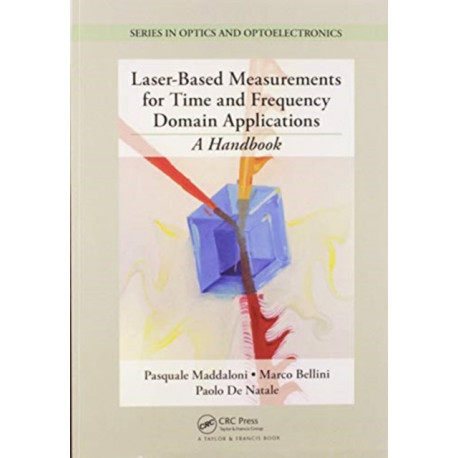 Laser-Based Measurements for Time and Frequency Domain Applications: A Handbook