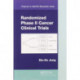 Randomized Phase II Cancer Clinical Trials
