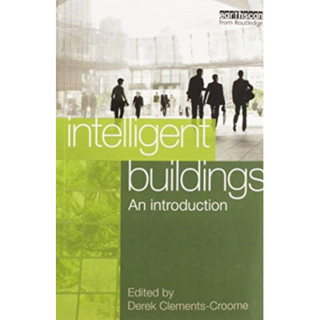 Intelligent Buildings: An Introduction: An introduction
