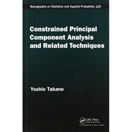 Constrained Principal Component Analysis and Related Techniques