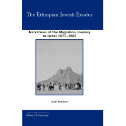 The Ethiopian Jewish Exodus: Narratives of the Journey