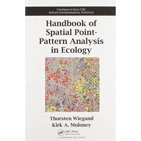Handbook of Spatial Point-Pattern Analysis in Ecology