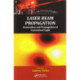 Laser Beam Propagation: Generation and Propagation of Customized Light