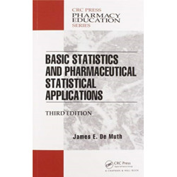 Basic Statistics and Pharmaceutical Statistical Applications