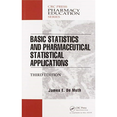 Basic Statistics and Pharmaceutical Statistical Applications