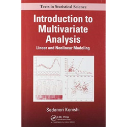 Introduction to Multivariate Analysis: Linear and Nonlinear Modeling