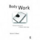 Body Work: The Social Construction of Women's Body Image