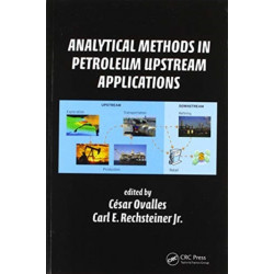 Analytical Methods in Petroleum Upstream Applications