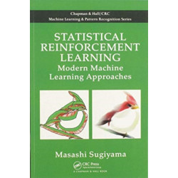 Statistical Reinforcement Learning: Modern Machine Learning Approaches