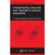 Hydrodynamics, Mass and Heat Transfer in Chemical Engineering