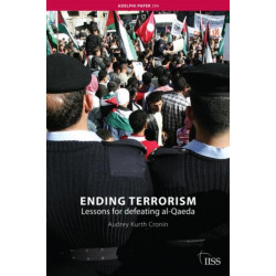 Ending Terrorism: Lessons for defeating al-Qaeda