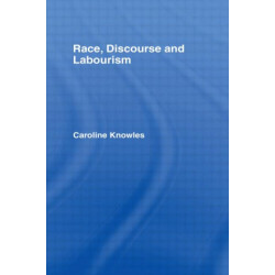 Race, Discourse and Labourism