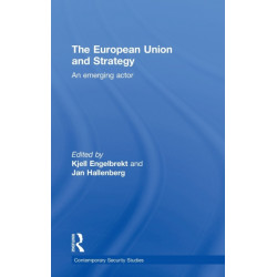European Union and Strategy: An Emerging Actor