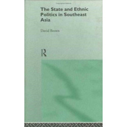 The State and Ethnic Politics in SouthEast Asia