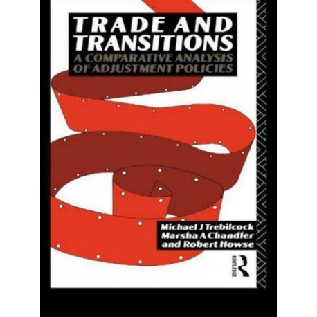 Trade and Transitions: A Comparative Analysis of Adjustment Policies