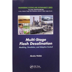 Multi-Stage Flash Desalination: Modeling, Simulation, and Adaptive Control
