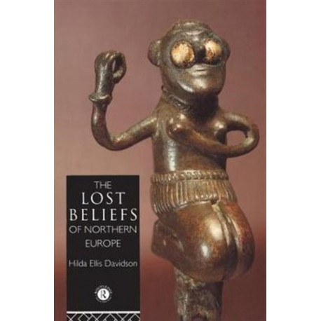 The Lost Beliefs of Northern Europe