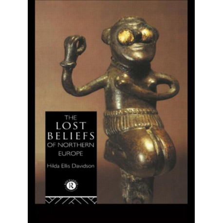 The Lost Beliefs of Northern Europe