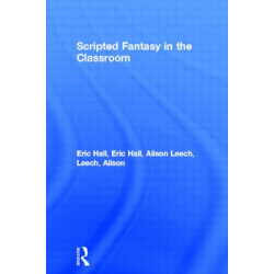 Scripted Fantasy in the Classroom