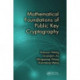 Mathematical Foundations of Public Key Cryptography