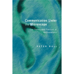 Communication Under the Microscope: The Theory and Practice of Microanalysis