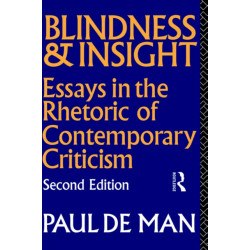 Blindness and Insight: Essays in the Rhetoric of Contemporary Criticism