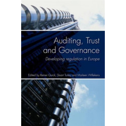 Auditing, Trust and Governance: Developing Regulation in Europe