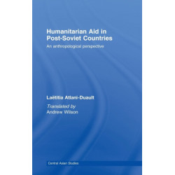 Humanitarian Aid in Post-Soviet Countries: An Anthropological Perspective