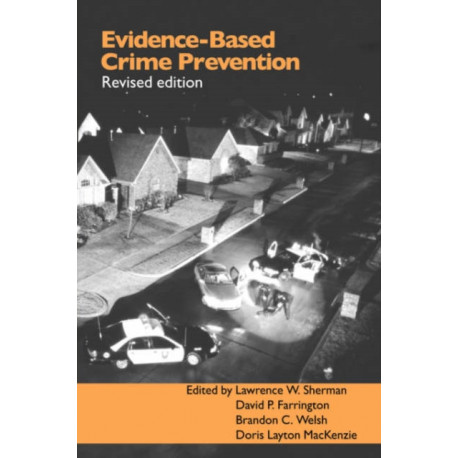Evidence-Based Crime Prevention