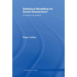Statistical Modelling for Social Researchers: Principles and Practice