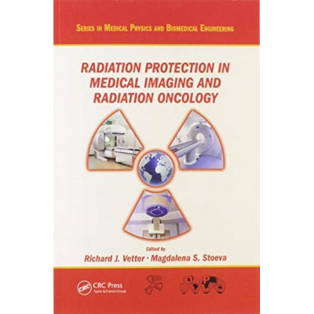 Radiation Protection in Medical Imaging and Radiation Oncology